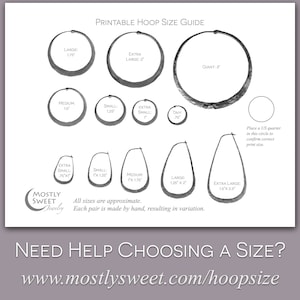 Printable hoop size guide showing actual-size outlines of seven circular hoops (Giant to Tiny) and four teardrop shapes. Includes quarter-sized reference circle for scale verification and Mostly Sweet Jewelry logo. Notes sizes are approximate due to handmade nature. Bottom banner reads "Need Help Choosing a Size?" with website URL mostlysweet.com/hoopsize.