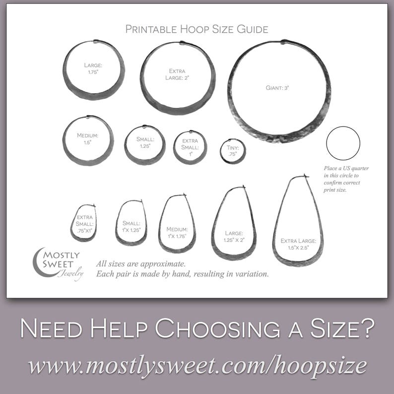 Printable hoop size guide showing actual-size outlines of seven circular hoops (Giant to Tiny) and four teardrop shapes. Includes quarter-sized reference circle for scale verification and Mostly Sweet Jewelry logo. Notes sizes are approximate due to handmade nature. Bottom banner reads "Need Help Choosing a Size?" with website URL mostlysweet.com/hoopsize.