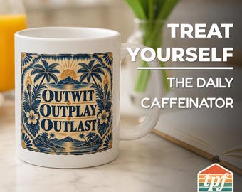 Outwit Outplay Outlast Mug, Survivor Inspired Coffee Cup, Reality TV Fan Gift, Tribal Council Mug
