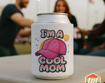 Retro Mean Girls "I'm a Cool Mom" Can Cooler, Statement Drink Sleeve, Bold Pop Culture Inspired Drink Holder, Gift for Mom, SDRA-00018-WH
