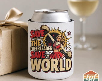 Save the Cheerleader Save the World Can Cooler, Heroes TV Show Inspired Drink Sleeve, 2000s TV Gift