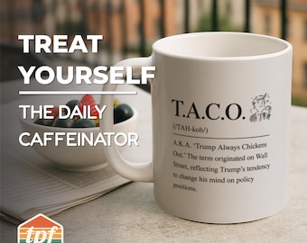 « T.A.C.O. » inspiré de Trump Tasse à café de style dictionnaire, tasse en céramique pour les amateurs de café, cadeau pour les travailleurs, les amis ou pour soi-même, MUG-SDRA-00086-WH