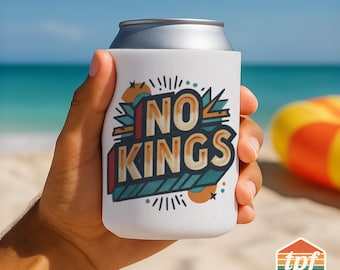 Limited "No Kings" Beer Can Cooler, Bold Graphic Beverage Sleeve, Essential Drink Holder, 12oz Can Drink Gift Accessory, KOO-SDRA-00054-WH