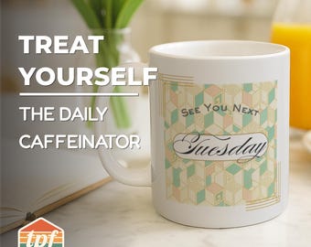 Vanderpump Rules "See You Next Tuesday" Vacation Mode Hidden Phrase Coffee Mug, Ceramic Mug for Coffee and Tea, Fan Gift, MUG-SDRA-00045-WH