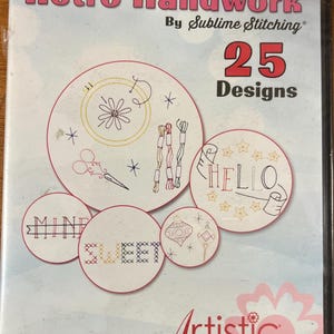 May include: A DVD case for "Retro Handwork" by Sublime Stitching, featuring 25 designs. The cover displays embroidered circles with floral, text, and decorative motifs. The word "HELLO" is stitched in red.