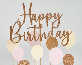 Rose gold glitter script Happy Birthday and balloons cake topper set