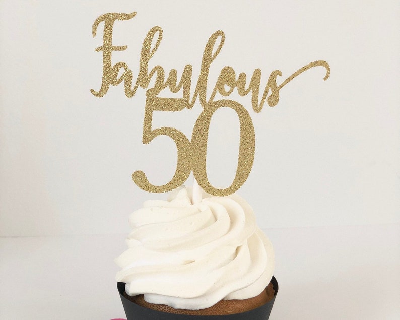 birthday cake toppers Fabulous 50 cupcake toppers for 50th birthday party