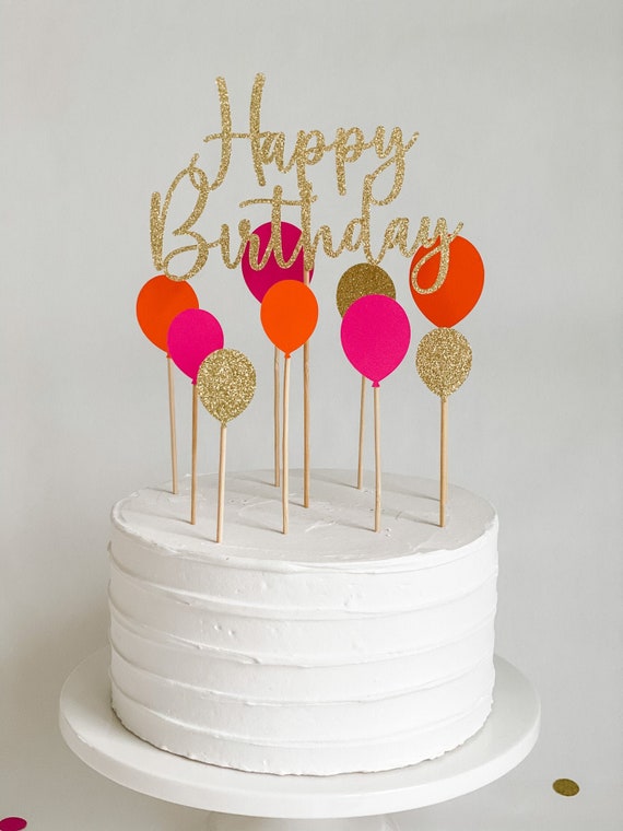 Happy Birthday Cake Topper Set With Pink and Orange Balloons, Gold Happy  Birthday Script Cake Topper 