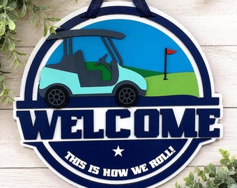 Golf Door Sign, Golf Cart Welcome Sign, 16 Inch Front Door Decor, Golfer Gift, Golf Lover Gift, Golf Home Decor, Golf Man Cave Decor