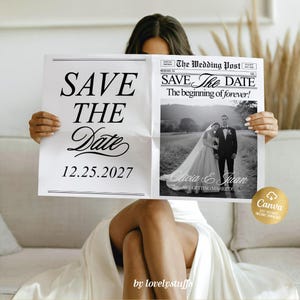 May include: A person holding a wedding announcement designed as a newspaper. The headline says "SAVE THE DATE" with the date 12.25.2027. The announcement features a black and white photo of a couple and the text "Olivia & Juan ARE GETTING MARRIED!"