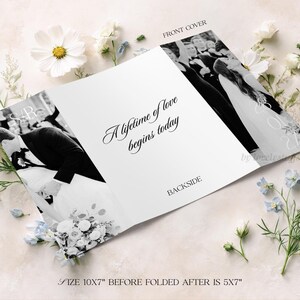 May include: A white wedding invitation with the text "A lifetime of love begins today" in elegant script. The front and back covers feature black and white photos of a wedding. The invitation measures 10x7 inches before folding, 5x7 inches after.