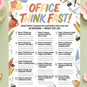May include: A printable game sheet titled OFFICE THINK FAST! featuring fifteen numbered prompts asking to list three items related to office life. The design includes colorful illustrations of coffee mugs, pencils, paper clips, and a trophy.