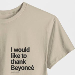 Koszulka „Chciałbym podziękować Beyonce”, sarkastyczny prezent, koszulka dla fanów gwiazd, koszulka z grafiką popkultury, unisexowa koszulka z grubej bawełny