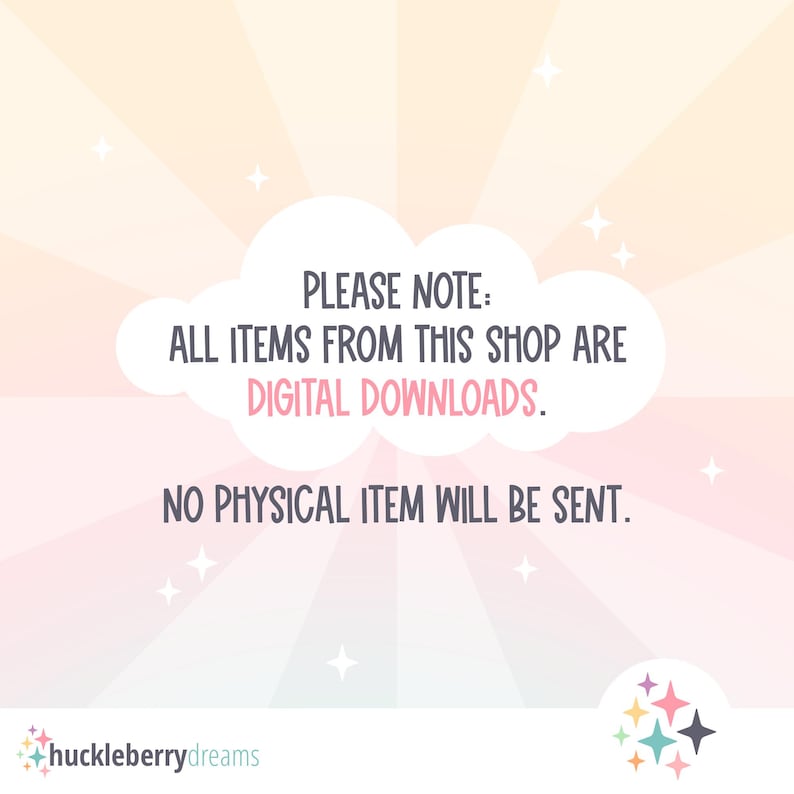 May include: A digital graphic with a soft pastel background and white text that reads "PLEASE NOTE: ALL ITEMS FROM THIS SHOP ARE DIGITAL DOWNLOADS. NO PHYSICAL ITEM WILL BE SENT." The shop's logo is at the bottom.