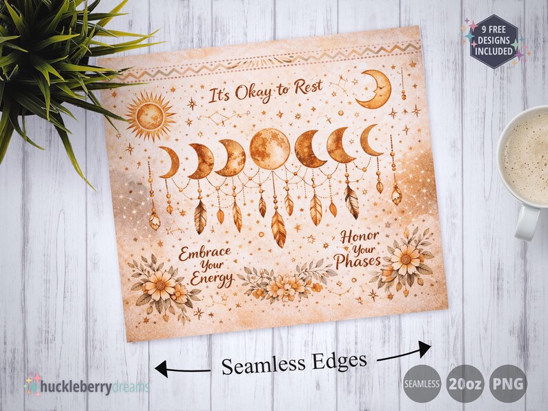 K&ouml;nnte beinhalten: Beiger Druck mit Sonne, Mondphasen und dem Text "It's Okay to Rest", "Embrace Your Energy" und "Honor Your Phases". Das Design enth&auml;lt florale und Feder-Elemente. Das Bild ist mit "Seamless Edges" und "20oz PNG" beschriftet.