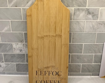 Laser Engraved Bamboo Cheese Board: Need My Coffee Design