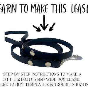 May include: Black dog leash with silver hardware and snap closures. The text reads "LEARN TO MAKE THIS LEASH!" and "STEP BY STEP INSTRUCTIONS TO MAKE A 5 FT, 1/2 INCH (13 MM) WIDE DOG LEASH."