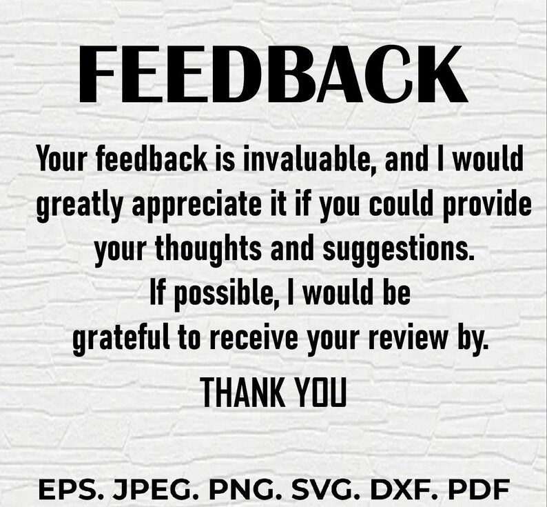 May include: A white background with the word "FEEDBACK" in large, bold, black letters. Below, text requests feedback and thanks the viewer. File formats listed at the bottom.