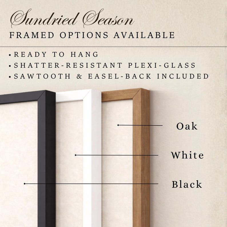 framed options available for the "Sundried Season" season, including a "Ready to Hang" frame, a "Shatter-Resistant Plexi-Glass" frame, a "Sawtooth & Easel-Back Included" frame, and three different color options: "Oak", "White", and "Black".