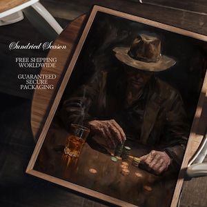 May include: A framed painting depicts a man in a hat at a poker table, with a glass of amber liquid and stacks of poker chips. The artwork has a dark, moody atmosphere, with the text "Sundried Season" in the upper left corner.