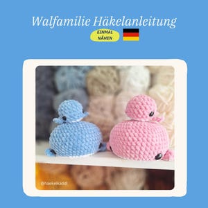 Crochet pattern for a whale family – mother whale and baby whale, instructions for crocheting a whale with baby whale (PDF download, German & English)