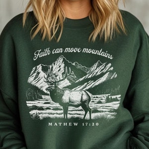 Faith Can Move Mountains Sweatshirt, Mathew 17:20, Christian Gift, Jesus Crewneck, Bible Verse Crewneck, Minimal Christian Apparel