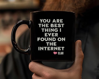 You Are the Best Thing I Ever Found Mug Personalized Gift for Boyfriend Girlfriend Husband Wife Valentine Birthday Couples Coffee Cup
