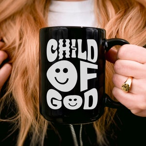 Child of God Black Ceramic Coffee Mug, Black Mug (11oz, 15oz), Christian Mug, Christian Coffee or Tea Mug, Religious Mug, Ceramic Mug