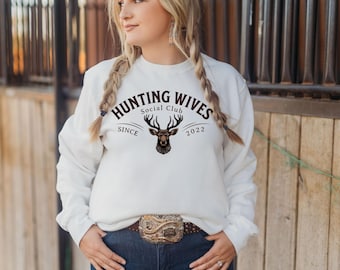 Personalized Hunting Wife Sweatshirt for Hunting Wives Social Club, Deer Hunter Funny, Wife Deer Hunting Shirt, Gift for Deer Hunter Wife