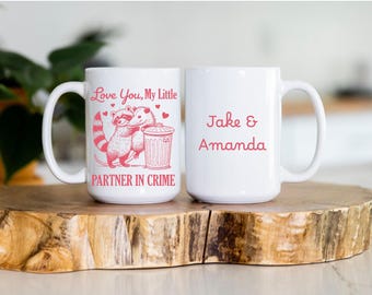 Personalized Raccoon Coffee Mug, "I Love You My Little Partner in Crime", Valentine's Day Gift, Anniversary Gift, Birthday Gift, Pink