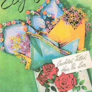 May include: A vintage book cover featuring a collection of crocheted and tatted lace edgings in various colors, including blue, yellow, and pink. The cover also includes a title, "Edgings", and the text "Crocheted Tatted Hair Pin Lace".