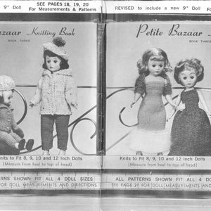 May include: A black and white image of a knitting pattern book for dolls. The book cover features the text "Petite Bazaar Knitting Book" and shows several dolls wearing knitted clothing. The book is for dolls that are 8, 9, 10, and 12 inches tall.