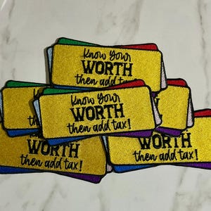Know Your Worth Then Add Tax Patch, Iron On Patch, Funny Patch, Black Girl Patch, Embroidery Patch, Hat Patch, Jacket Patch, Sew On Patch