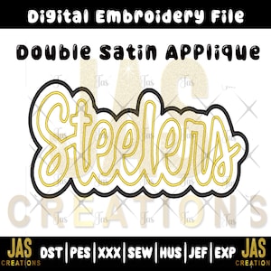 Op de afbeelding: Digitaal borduurbestand met het woord "Steelers" in gouden letters, omlijnd met zwart en goud. Het ontwerp is gelabeld "Double Satin Applique" en bevat afkortingen van bestandstypen. De afbeelding staat op een witte achtergrond.