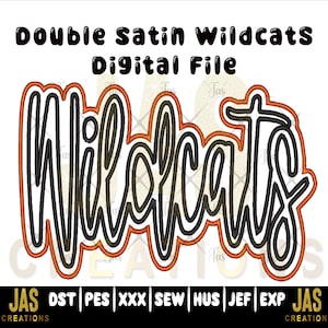 May include: A digital file design featuring the text "Wildcats" in a layered, outlined style. The word is in black with an orange outline, set against a white background. The design includes the text "Double Satin Wildcats Digital File".