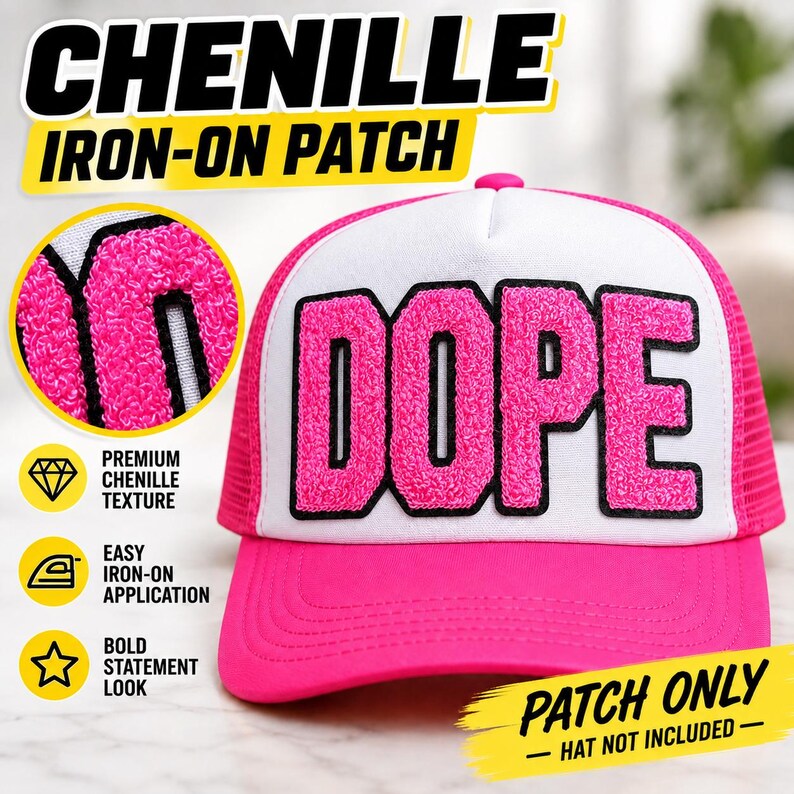 May include: A bright pink chenille iron-on patch featuring the word DOPE in bold, textured letters with black outlines. The patch is displayed on a white and pink trucker hat, though the hat is not included with the purchase of the patch.
