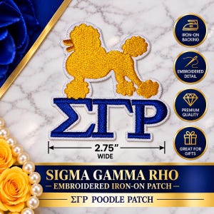 May include: An embroidered iron-on patch featuring a gold poodle silhouette above the blue Greek letters Sigma Gamma Rho. The patch measures 2.75 inches wide and includes a white border. The design is displayed with text indicating iron-on backing.