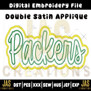 May include: Digital embroidery file featuring the word "Packers" in green, outlined in yellow. The text is in a cursive font, with the words "Double Satin Applique" above. The bottom of the image includes file type abbreviations.