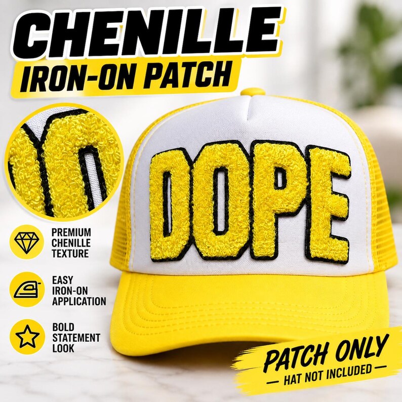 May include: A yellow and white chenille iron-on patch featuring the word DOPE in large, textured yellow letters with black outlines. The patch is displayed on a white and yellow trucker hat, with text indicating the patch is sold separately.