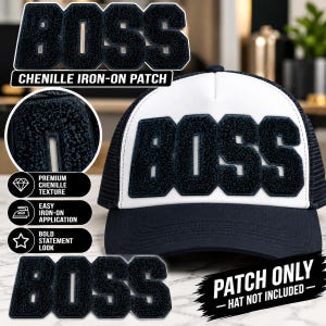 May include: A white and navy blue trucker hat featuring the word BOSS in large, dark navy blue chenille lettering across the front panel. The text PATCH ONLY - HAT NOT INCLUDED and CHENILLE IRON-ON PATCH are visible in the image.