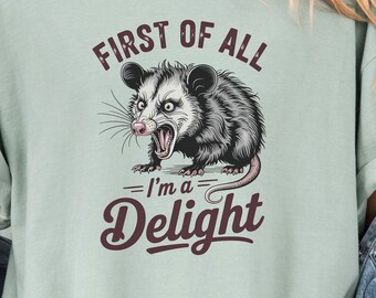 Funny Opossum Graphic Tee: I'm a Delight, Novelty Shirt, Weird Core Shirt, I'm a Delight Shirt, Sarcastic Shirt, Joke Shirt, Funny Gift