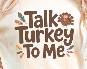 Talk Turkey To Me Thanksgiving Shirt: Funny Foodie Gift, Funny Thanksgiving Shirt, Turkey Shirt, Fall Shirt, Autumn Shirt,