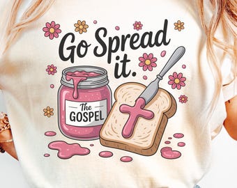 Christian T-Shirt: Go Spread the Gospel Shirt, Faith Based Christian Tee, Cute Christian Merch, Faith Gift for Teen, Christian Apparel