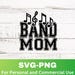 Band Dad Svg, Marching Band Png, Band Clipart Graphic, Band Shirt Svg ...