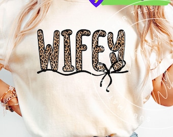 Wifey Png : Leopard Print Wife T-Shirt Sublimation Design (Digital Download)