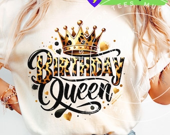 Gold Birthday Queen PNG - Geburtstagskönigin Leopard Print Sublimation für Shirt (Digitaler Download)