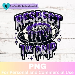 Football Respect the Drip Sublimation Purple PNG Design, Football Mom Sports PNG, Football Respect the Drip Digital Download