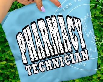 Polka Dot Pharmacy Tech PNG: Pharmacy Technician Sublimation Shirt Design (Digital Download)
