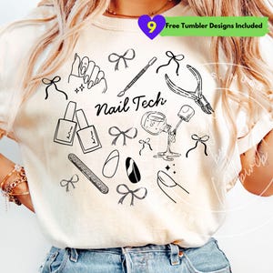 May include: Cream-colored t-shirt with black line art of nail tech tools and the words "Nail Tech". Includes nail polish bottles, nail clippers, nail files, bows, and nail designs. A purple heart with the number 9 and the text "Free Tumbler Designs Included" is also visible.