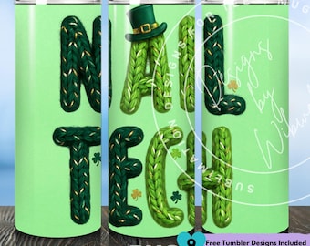 Nail Tech Tumbler Wrap PNG: Saint Patricks Nail Technician Sublimation Design (Digital Download 20oz Skinny Tumbler)
